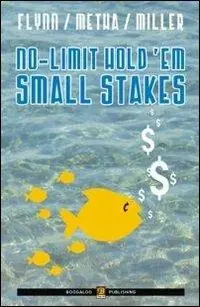 Vendita Finale No limit hold‘em small stakes. Ediz. italiana