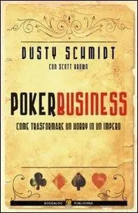 Ordina Subito Poker business. Come trasformare un hobby in un impero