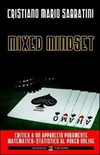 Bestseller Mixed mindset. Critica ad un approccio puramente matematico-statistico al poker online