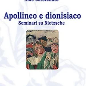 Vendita Finale Apollineo e dionisiaco. Seminari su Nietzsche