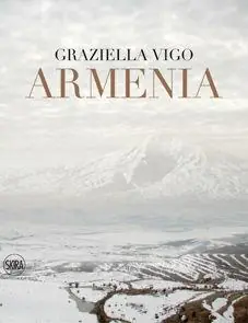 Scelto Dai Clienti Armenia. Terra sacra. Il paese dimenticato. Ediz. multilingue