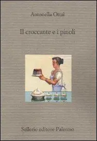 Spedizione Espresso Il croccante e i pinoli. Sei racconti cucinati in famiglia