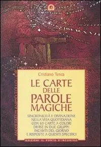 Promozione Le carte delle parole magiche. Sincronicità e divinazione nella vita quotidiana. Con 60 Carte