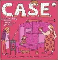 C.A.S.E. Costruzioni audaci strane ma efficaci. Ediz. illustrata Nuova Collezione