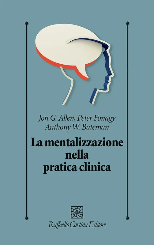 Di Tendenza La mentalizzazione nella pratica clinica