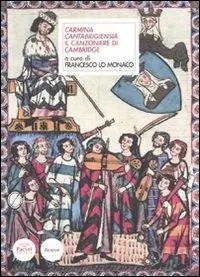 Carmina cantabrigensia. Il canzoniere di Cambridge. Testo latino a fronte Spedizione Espresso
