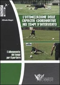 Offerta L‘allenamento dei tempi per il portiere. L‘ottimizzazione delle capacità coordinative nei tempi d‘intervento. DVD. Con libro