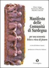 Manifesto delle comunità di Sardegna per una economia felice e ricca di futuro Must-Have
