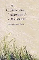 Saper dire «Padre nostro» e «Ave Maria» Affare