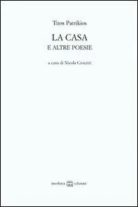 Promozione La casa e altre poesie. Testo greco a fronte