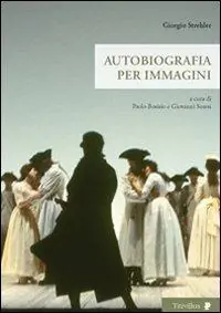 Giorgio Strehler. Autobiografia per immagini Scelto Dai Clienti