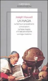 Compra Adesso La magia. La forma e i procedimenti. Le evocazioni. La forza magica e le basi psicologiche. La magia moderna