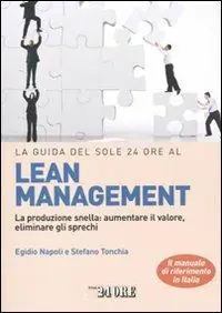 Compra Oggi Stesso La guida del Sole 24 Ore al lean management. La produzione snella aumentare il valore, eliminare gli sprechi