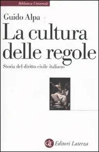 La cultura delle regole. Storia del diritto civile italiano Saldi