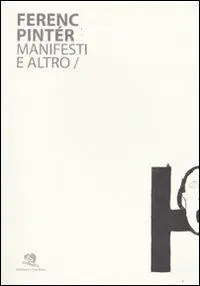 Ultima Occasione Ferenc Pintér. Manifesti e altro. Ediz. illustrata