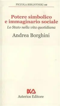 Potere simbolico e immaginario sociale. Lo stato nella vita quotidiana Di Tendenza