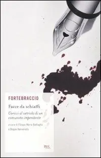 Facce da schiaffi. Corsivi al vetriolo di un comunista impenitente Miglior Prezzo