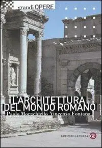 Compra Adesso L‘architettura del mondo romano. Ediz. illustrata