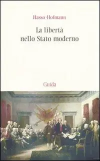 Offerta Speciale La libertà nello stato moderno. Saggi di dottrina della Costituzione