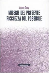 Spedito Oggi Miserie del presente, ricchezza del possibile