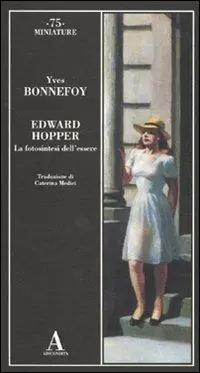 Edward Hopper. La fotosintesi dell‘essere Solo Oggi