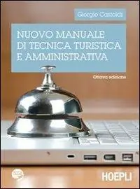 Occasione Imperdibile Nuovo manuale di tecnica turistica e amministrativa