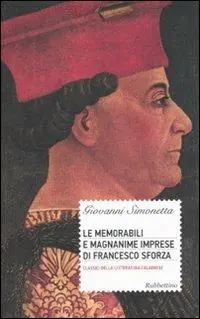 Le memorabili e magnanime imprese di Francesco Sforza Novità