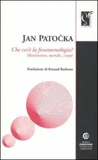 Reso Gratuito Che cos‘è la fenomenologia. Movimento, mondo, corpo