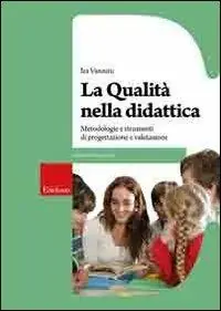 La qualità nella didattica. Metodologie e strumenti di progettazione e valutazione Offerta