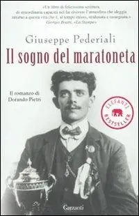 Il sogno del maratoneta. Il romanzo di Dorando Pietri Offerta Speciale