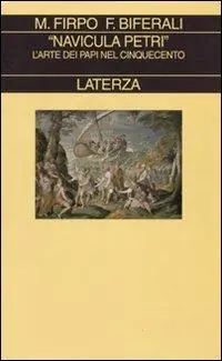 Compra Oggi Stesso «Navicula Petri». L‘arte dei papi nel Cinquecento