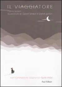 Saldi Il viaggiatore. Ediz. illustrata