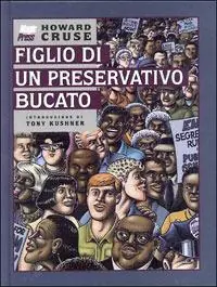 Figlio di un preservativo bucato Compra Online