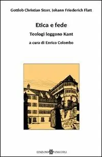 Promozione Esclusiva Etica e fede. Teologi leggono Kant