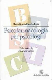 Offerta Lampo Psicofarmacologia per psicologi. Dalle molecole alla realtà clinica