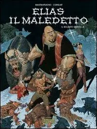 Super Prezzo Il soldato d‘argilla. Elias il maledetto. Vol. 3