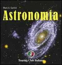 Miglior Prezzo Astronomia. Ediz. illustrata