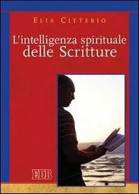 Professionale L‘intelligenza spirituale delle Scritture