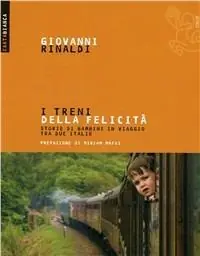 Ultime Pezzi I treni della felicità