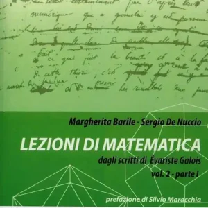 Spedizione Espresso Lezioni di matematica dagli scritti di Evariste Galois. Vol. 2 1