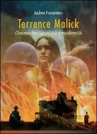 Promozione Terrence Malick. Cinema tra classicità e modernità. Ediz. illustrata