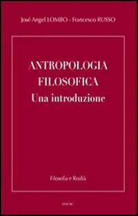 Quantità Limitata Antropologia filosofica. Una introduzione