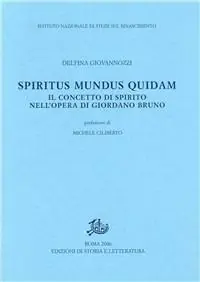 Economico Spiritus mundus quidam. Il concetto di spirito nell‘opera di Giordano Bruno