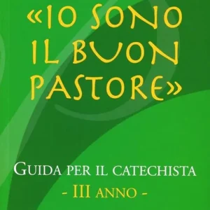 Io sono il buon pastore. III anno. Guida Consegna Rapida
