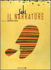 Il narratore. Ediz. illustrata Saldi