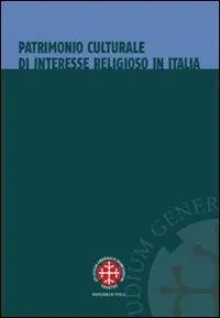 Patrimonio culturale di interesse religioso in Italia. La tutela dopo l‘intesa del 26 gennaio 2005 Professionale