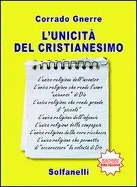 Spedito Oggi L‘unicità del cristianesimo