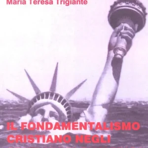 Il fondamentalismo cristiano negli Stati Uniti d‘America A Buon Prezzo