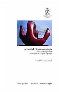 Incontri di etnomusicologia. Seminari e conferenze in ricordo di Diego Carpitella. Vol. 1 Ultima Occasione