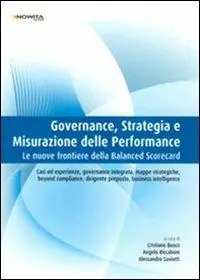 Compra Oggi Stesso Governance, strategia e misurazione della performance. Le nuove frontiere della balanced scorecard